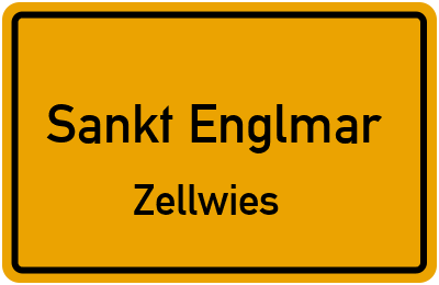 Ortsschild Sankt Englmar Zellwies