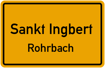 Ortsschild Sankt Ingbert Rohrbach
