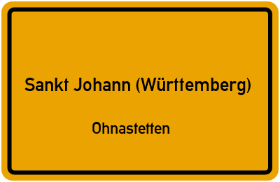 Straßenverzeichnis Sankt Johann (Württemberg) Ohnastetten