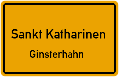 Straßenverzeichnis Sankt Katharinen Ginsterhahn