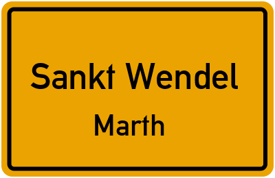 Ortsschild Sankt Wendel Marth