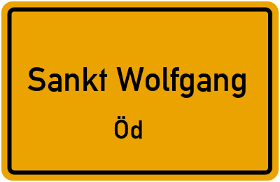 Ortsschild Sankt Wolfgang Öd