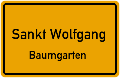 Ortsschild Sankt Wolfgang Baumgarten
