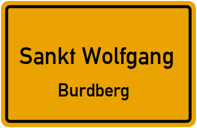 Ortsschild Sankt Wolfgang Burdberg