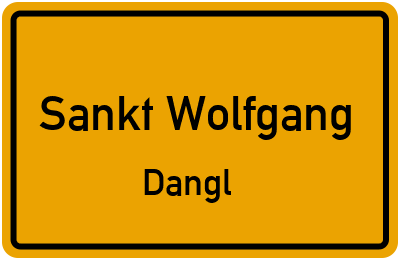 Ortsschild Sankt Wolfgang Dangl