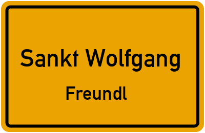 Ortsschild Sankt Wolfgang Freundl