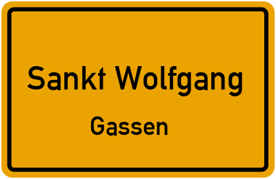 Ortsschild Sankt Wolfgang Gassen