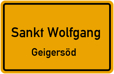 Ortsschild Sankt Wolfgang Geigersöd