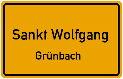 Ortsschild Sankt Wolfgang Grünbach