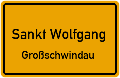 Ortsschild Sankt Wolfgang Großschwindau