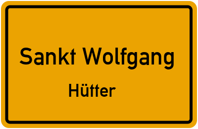 Ortsschild Sankt Wolfgang Hütter