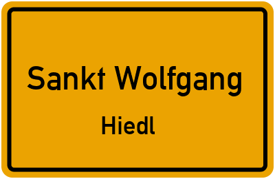Ortsschild Sankt Wolfgang Hiedl