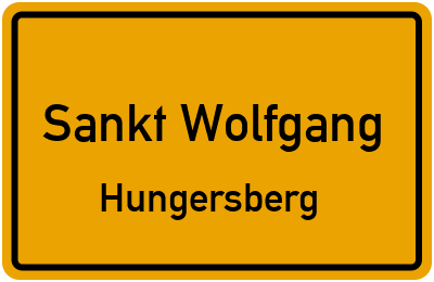 Ortsschild Sankt Wolfgang Hungersberg