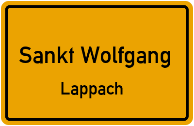 Ortsschild Sankt Wolfgang Lappach