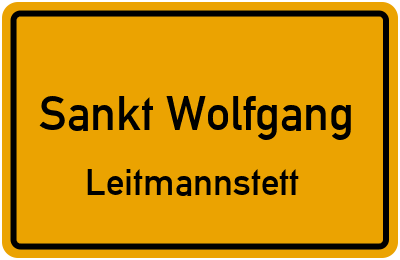 Ortsschild Sankt Wolfgang Leitmannstett
