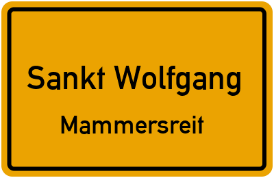 Ortsschild Sankt Wolfgang Mammersreit