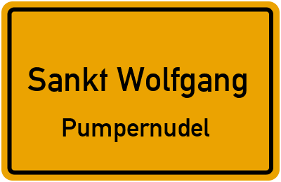 Ortsschild Sankt Wolfgang Pumpernudel