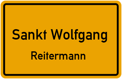 Ortsschild Sankt Wolfgang Reitermann