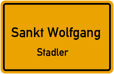 Ortsschild Sankt Wolfgang Stadler