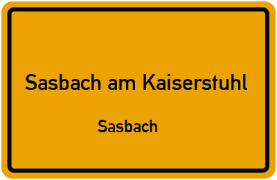 Ortsschild Sasbach am Kaiserstuhl Sasbach