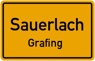 Ortsschild Sauerlach Grafing