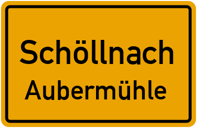 Straßenverzeichnis Schöllnach Aubermühle