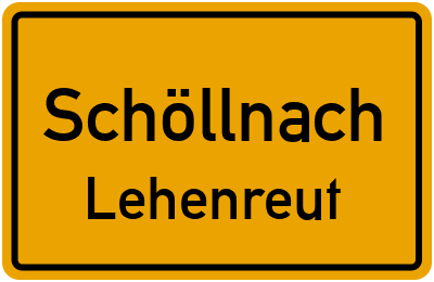 Straßenverzeichnis Schöllnach Lehenreut