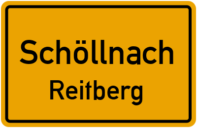 Ortsschild Schöllnach Reitberg