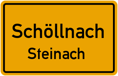 Ortsschild Schöllnach Steinach