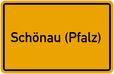Ortsschild von Gemeinde Schönau (Pfalz) in Rheinland-Pfalz