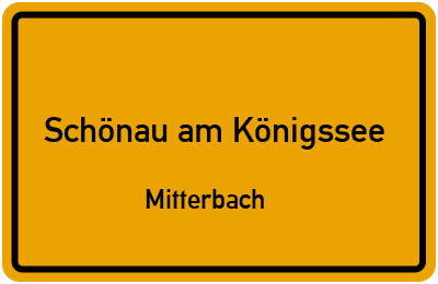 Straßenverzeichnis Schönau am Königssee Mitterbach