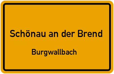 Straßenverzeichnis Schönau an der Brend Burgwallbach
