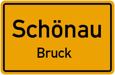 Ortsschild Schönau Bruck