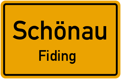Ortsschild Schönau Fiding