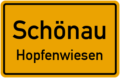 Ortsschild Schönau Hopfenwiesen