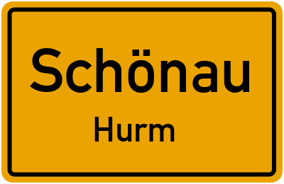 Ortsschild Schönau Hurm