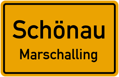 Ortsschild Schönau Marschalling