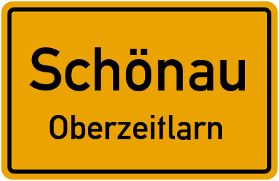 Ortsschild Schönau Oberzeitlarn