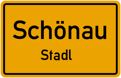 Ortsschild Schönau Stadl