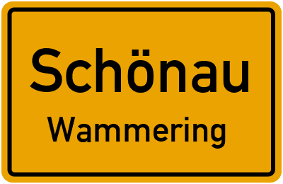 Ortsschild Schönau Wammering