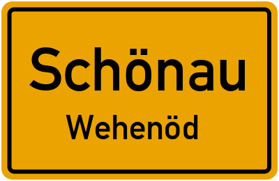 Ortsschild Schönau Wehenöd