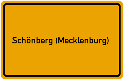 Ortsschild von Schönberg (Mecklenburg) in Mecklenburg-Vorpommern