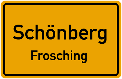 Ortsschild Schönberg Frosching