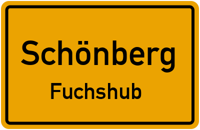 Ortsschild Schönberg Fuchshub