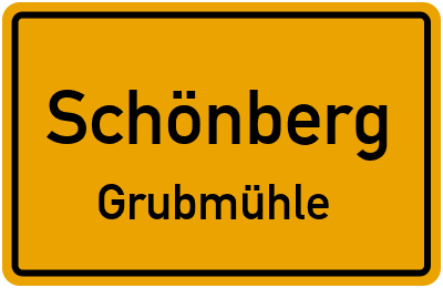 Ortsschild Schönberg Grubmühle