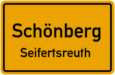 Ortsschild Schönberg Seifertsreuth