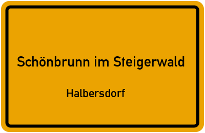 Straßenverzeichnis Schönbrunn im Steigerwald Halbersdorf