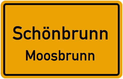 Ortsschild Schönbrunn Moosbrunn