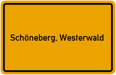 Ortsschild von Gemeinde Schöneberg, Westerwald in Rheinland-Pfalz