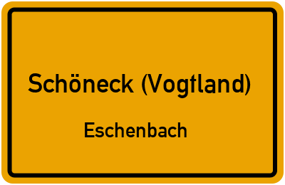 Straßenverzeichnis Schöneck (Vogtland) Eschenbach